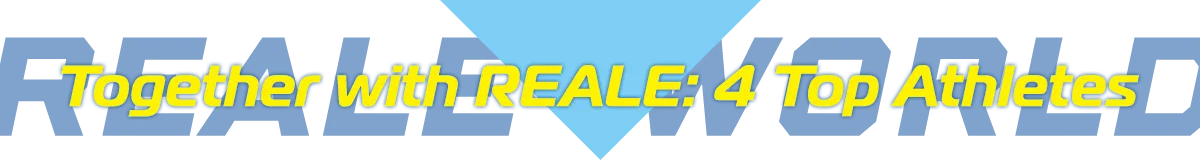 Together with REALE:4 TOP Athlete